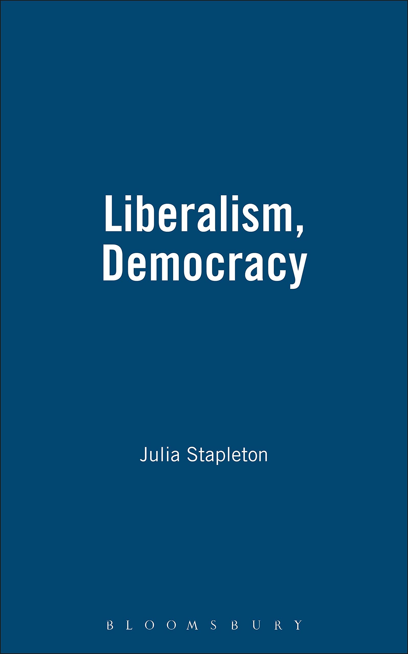 Liberalism, Democracy: Five Essays, 1862-1891 (Primary Sources in Political Thought)