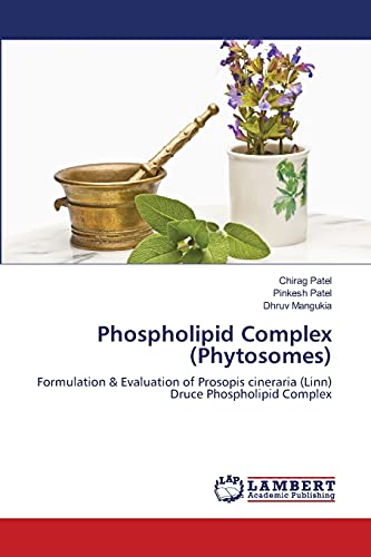 Phospholipid Complex (Phytosomes): Formulation & Evaluation of Prosopis cineraria (Linn) Druce Phospholipid Complex
