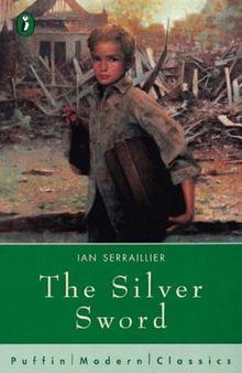 The Silver Sword (Puffin Modern Classics)