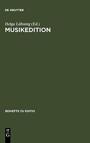 Musikedition: Mittler zwischen Wissenschaft und musikalischer Praxis (editio / Beihefte, 17, Band 17)