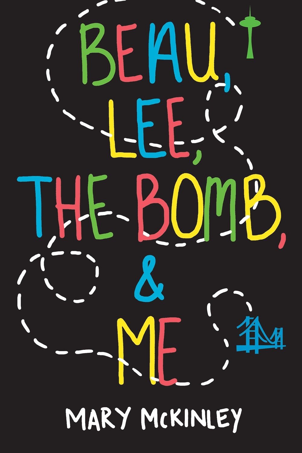 Beau, Lee, The Bomb & Me (The Rusty Winters Series, Band 1)