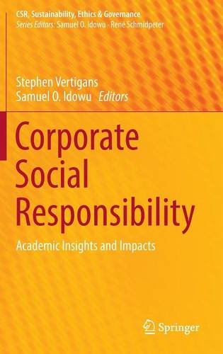 Corporate Social Responsibility: Academic Insights and Impacts (CSR, Sustainability, Ethics & Governance)