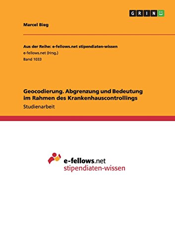 Geocodierung. Abgrenzung und Bedeutung im Rahmen des Krankenhauscontrollings
