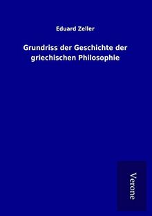 Grundriss der Geschichte der griechischen Philosophie
