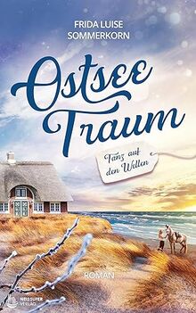 Tanz auf den Wellen: Ostseetraum 1