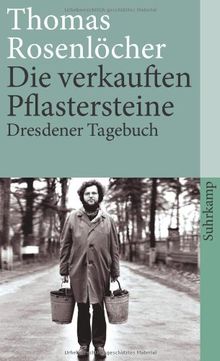 Die verkauften Pflastersteine: Dresdner Tagebuch (suhrkamp taschenbuch) von Rosenlöcher, Thomas | Buch | Zustand sehr gut