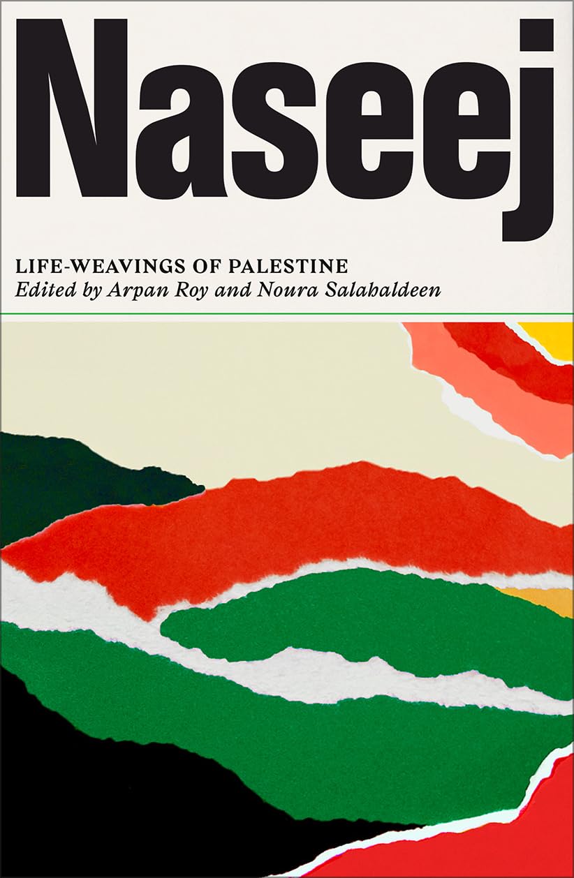 unbekannt Naseej, Life-Weavings Of Palestine