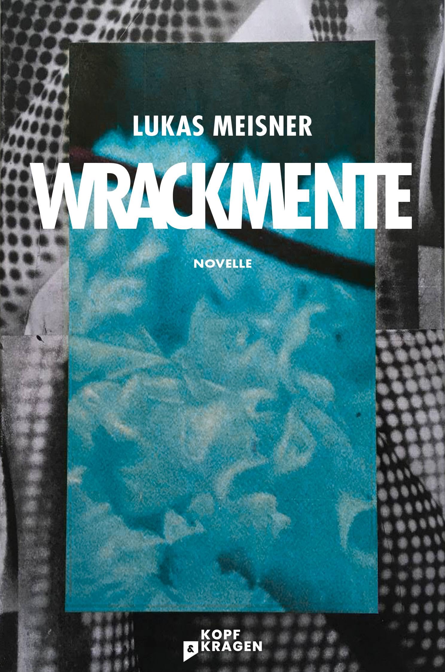 Meisner, Lukas: Wrackmente