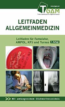 Allgemeinmedizin Leitfaden für Famulatur, AMPOL, KPJ und Turnus: Leitfaden Allgemeinmedizin