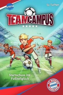 Team Campus (1). Startschuss ins Fußballglück: Für alle Fußballbegeisterten ab 9 Jahren, die sich auf dem Fußballplatz wie zuhause fühlen