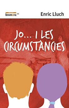 Jo-- i les circunstàncies (Espurna, Band 57)