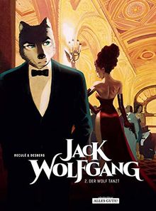 Jack Wolfgang: 2. Der Wolf tanzt