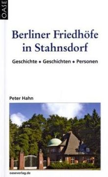 Südwestkirchhof Stahnsdorf: Lexikon - Lesebuch - Parkführer