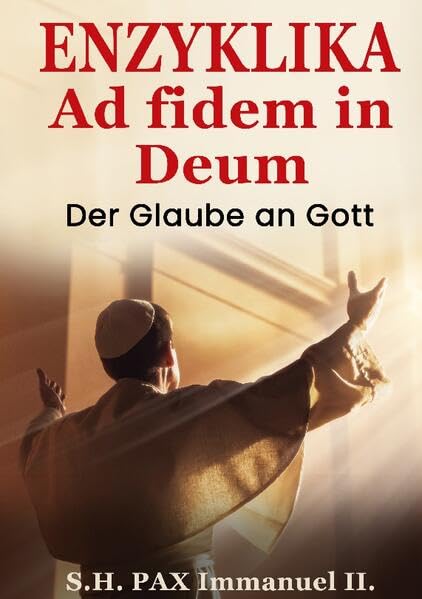 Enzyklika ad fidem in deum: Der Glaube an Gott