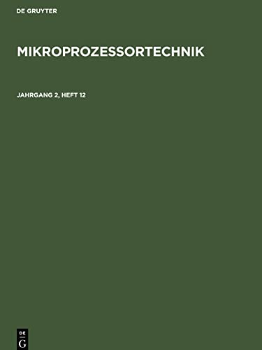 Mikroprozessortechnik, Jahrgang 2, Heft 12, Mikroprozessortechnik Jahrgang 2, Heft 12