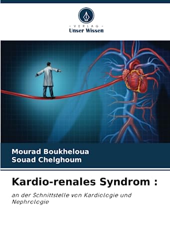 Kardio-renales Syndrom :: an der Schnittstelle von Kardiologie und Nephrologie