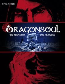 Dragonsoul - Die Rückkehr des Kriegers