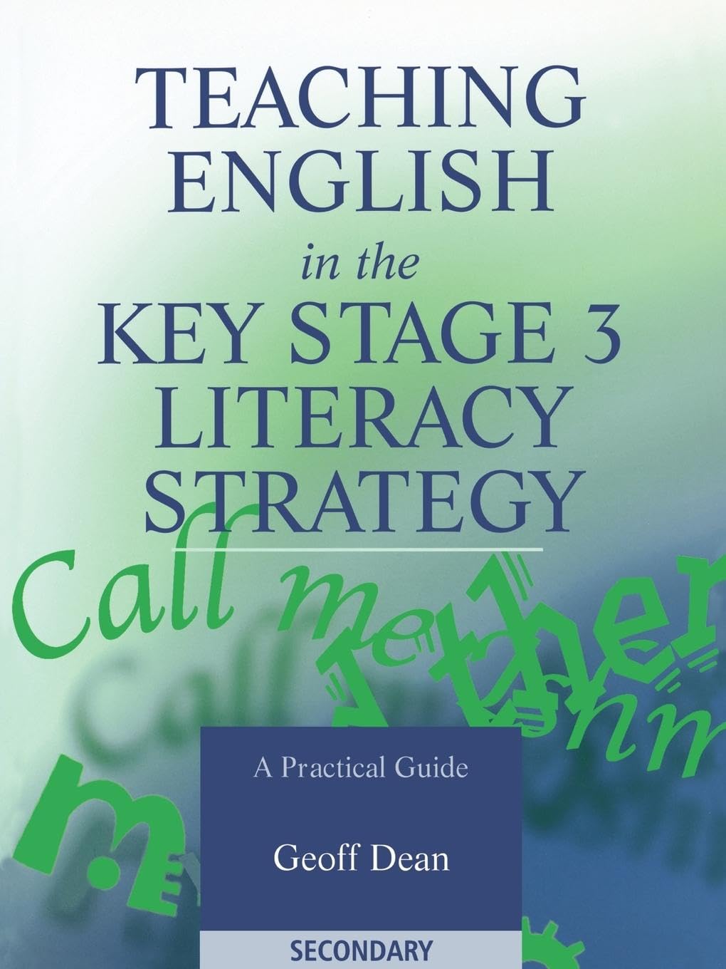 Teaching English in the Key Stage 3 Literacy Strategy