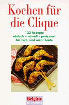 Kochen für die Clique