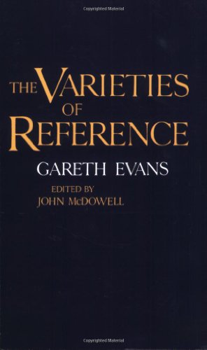 The Varieties of Reference (Clarendon Paperbacks)