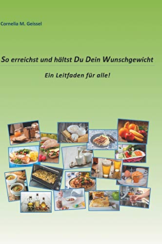 So erreichst und hältst Du Dein Wunschgewicht: Ein Leitfaden für alle