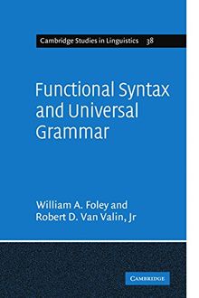 Functional Syntax and Universal Grammar (Cambridge Studies in Linguistics, Band 38)