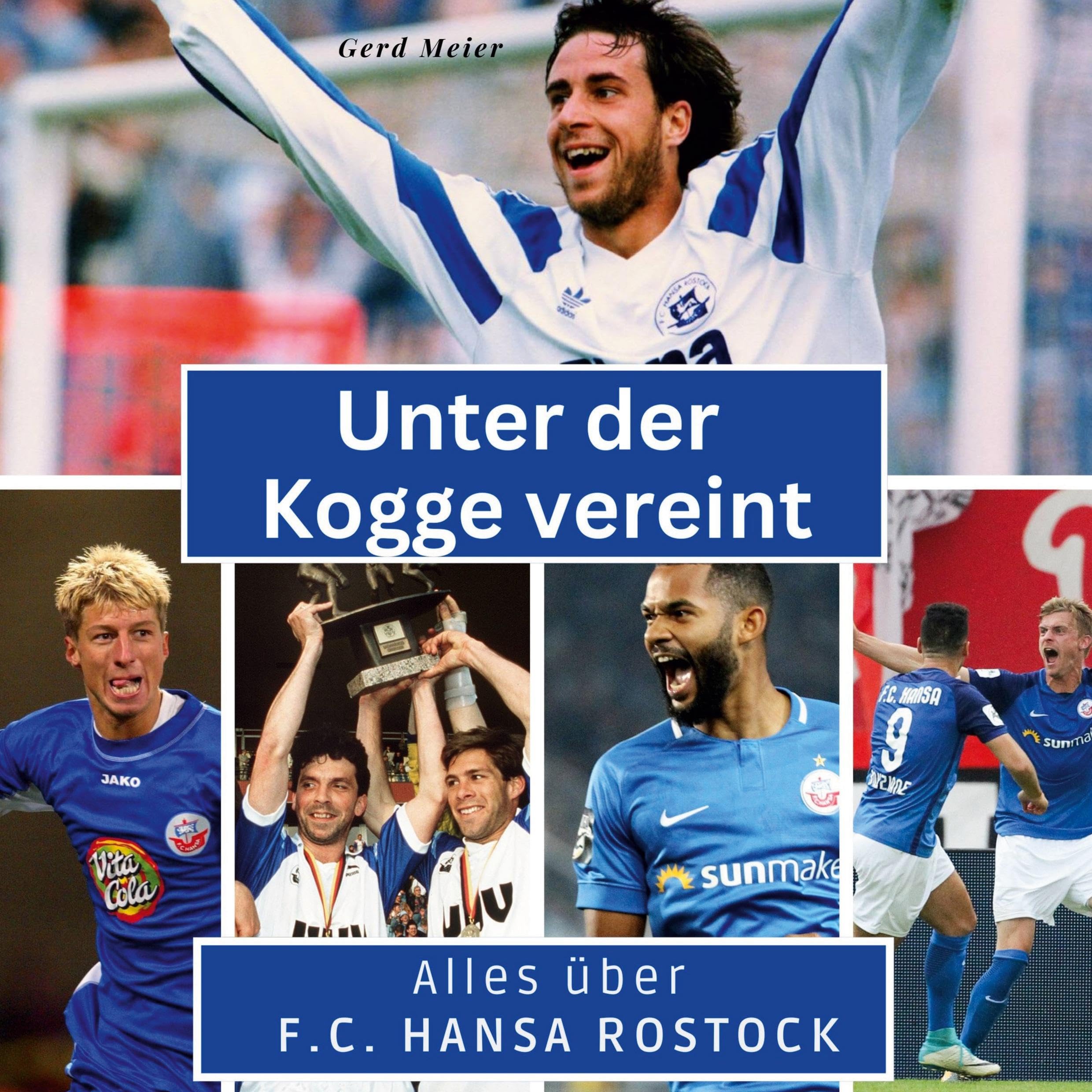 Unter der Kogge vereint: Alles über F.C. Hansa Rostock