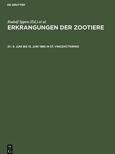 Erkrangungen der Zootiere, 27., 9. Juni bis 13. Juni 1985 in St. Vincent/Torino