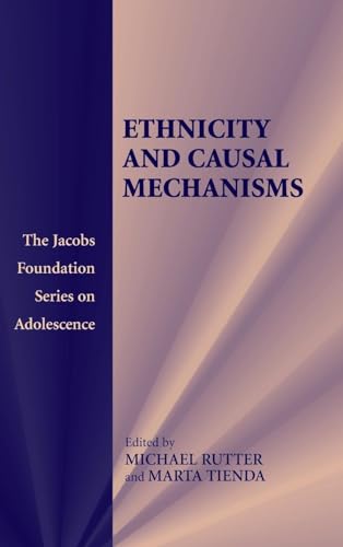 Ethnicity and Causal Mechanisms (The Jacobs Foundation Series on Adolescence) (The Jacobs Foundation Adolescence)