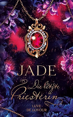 Jade: Die letzte Priesterin