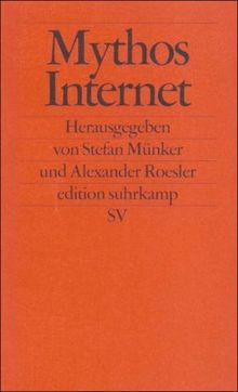 Mythos Internet (edition suhrkamp)