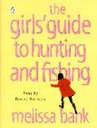 Girl's Guide to Hunting and Fishing