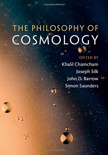 Khalil Chamcham The Philosophy Of Cosmology