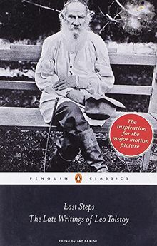 Last Steps: The Late Writings of Leo Tolstoy (Penguin Classics)