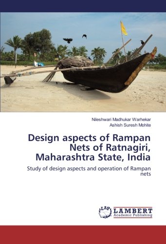 Design aspects of Rampan Nets of Ratnagiri, Maharashtra State, India: Study of design aspects and operation of Rampan nets
