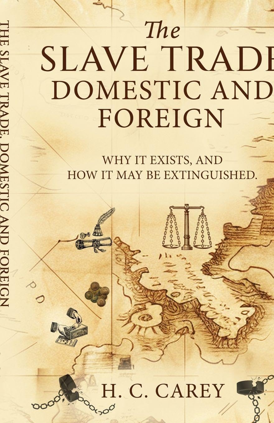 The Slave Trade, Domestic and Foreign