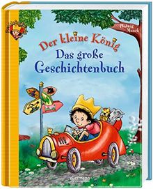 Der kleine König - Das große Geschichtenbuch