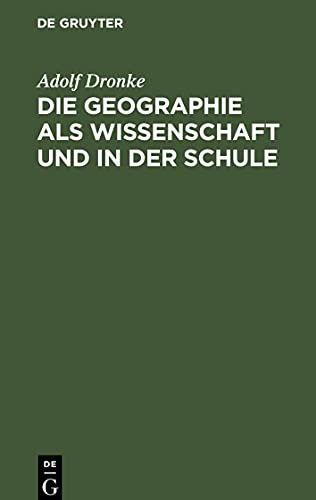 Die Geographie als Wissenschaft und in der Schule