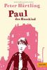 Paul das Hauskind: Roman für Kinder (Gulliver)