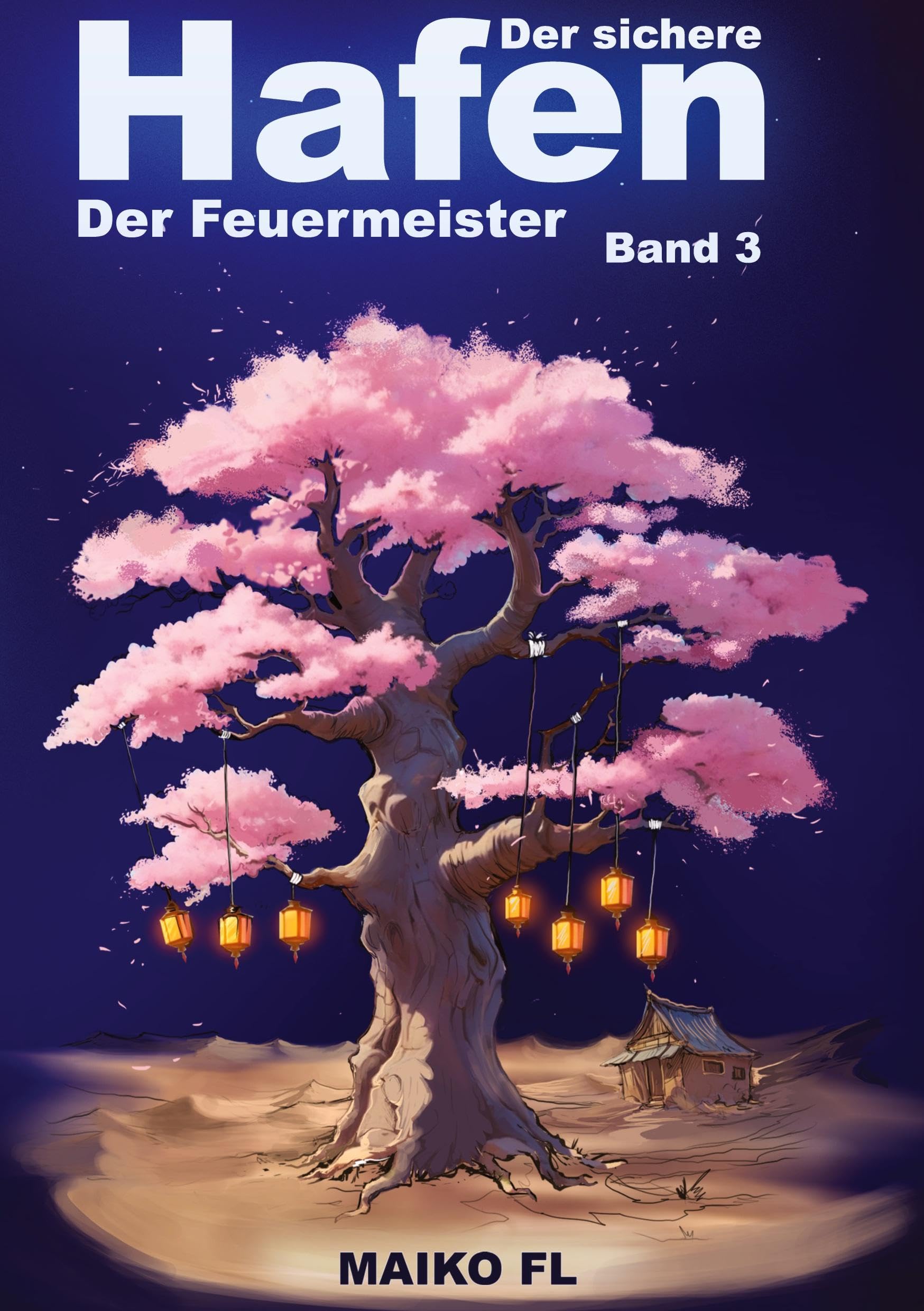 Der sichere Hafen Band 3: Der Feuermeister