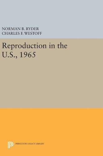 Reproduction in the U.S., 1965 (Office of Population Research)