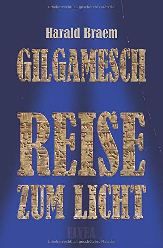 Gilgamesch: Reise zum Licht