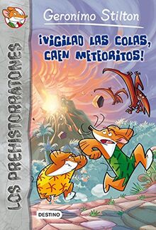 Prehistorratones 2. ¡Vigilad las colas, caen meteoritos! (Geronimo Stilton, Band 2)