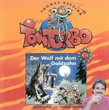 Der Wolf mit dem Goldzahn von Tom Turbo | CD | Zustand sehr gut