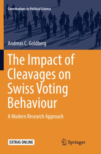 The Impact of Cleavages on Swiss Voting Behaviour: A Modern Research Approach (Contributions to Political Science)