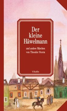 Der kleine Häwelmann. Und andere Märchen