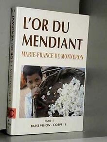 L'OR DU MENDIANT TOME 1