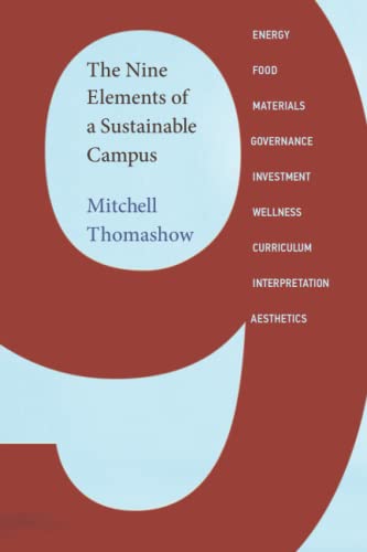 The Nine Elements of a Sustainable Campus (Mit Press)