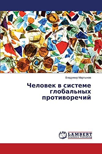 Chelovek v sisteme global'nykh protivorechiy