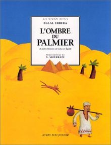 L'ombre du palmier et autres histoires de Goha en Egypte